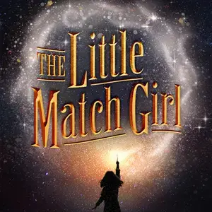 THE LITTLE MATCH GIRL Will Make its Off-Broadway Premiere
