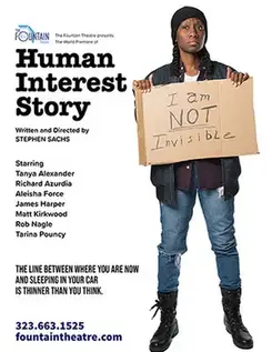 BWW Review: Timely New Play HUMAN INTEREST STORY Focuses on Homelessness, Celebrity Worship and Truth in American Journalism