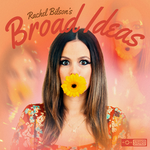 Rachel Bilson Launches New Podcast ‘Broad Ideas’