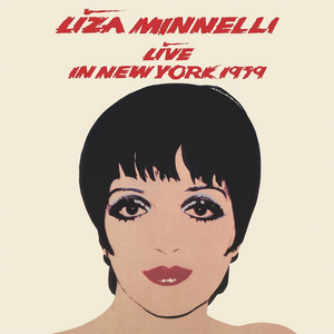 LIZA MINNELLI LIVE IN NEW YORK 1979 Was Well Worth Waiting