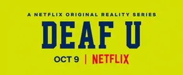 VIDEO: Watch the Trailer for DEAF U on Netflix