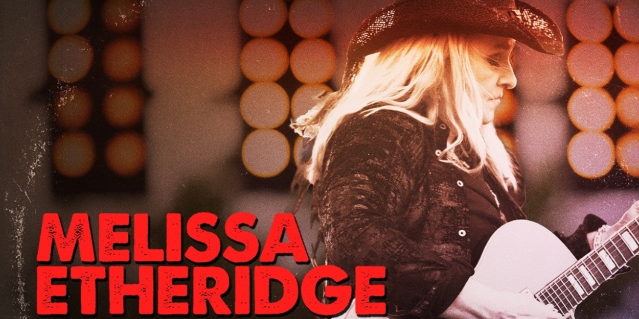 Melissa Etheridge Tour 2024: Concert Dates and Tickets