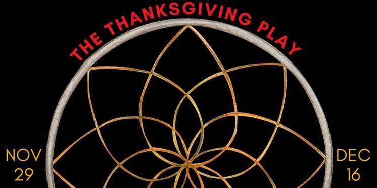 THE THANKSGIVING PLAY First Broadway Play By Native American Woman Comes To Boise Contemporary Theater