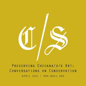 Online Dialogues Explore Art Conservation And Cultural Preservation In Chicana/o/x Art